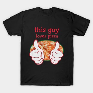 Guys Funny Pizza Theme T-Shirt